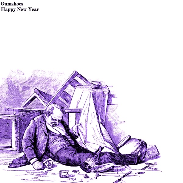 Gumshoes_Happy_New_Year